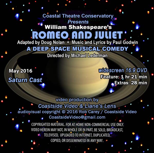 Romeo and Juliet, Coastal Rep play, Saturn cast DVD cover image, by Coastside Video and Lianes Lens
